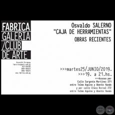 CAJA DE HERRAMIENTAS - Obras recientes de Osvaldo Salerno - Martes, 25 de Junio de 2019